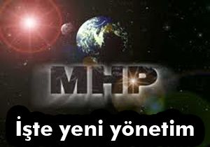 MHP nin yeni yönetimi belli oldu